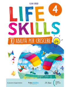 LIFE SKILLS 4^ - 10 Abilit&agrave; per Crescere