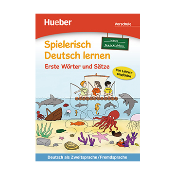 Spielerisch Deutsch lernen — Erste Wörter und Sätze neu