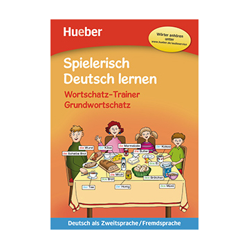 Spielerisch Deutsch lernen — Grundwortschatz neu