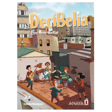 Decibelia. Canciones sueltas. Nivel A2+