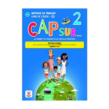 Cap sur… 2 – Édition hybride – Livre de l’élève