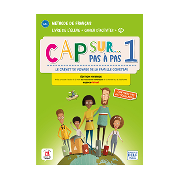 Cap sur... pas à pas 1 Livre et cahier Édition hybride