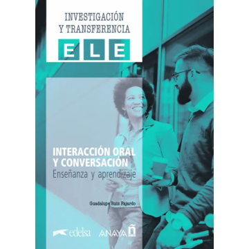 Interaccion oral y conversacion. Ensenanza y aprendizaje