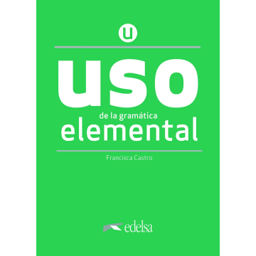 USO de la gramatica espanola elemental. NUEVA EDICIoN