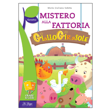 Mistero alla fattoria Giallogirasole