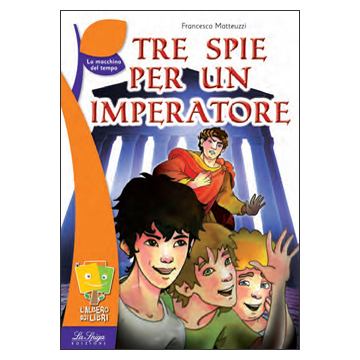 Tre spie per un imperatore