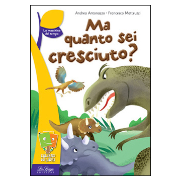 Ma quanto sei cresciuto?
