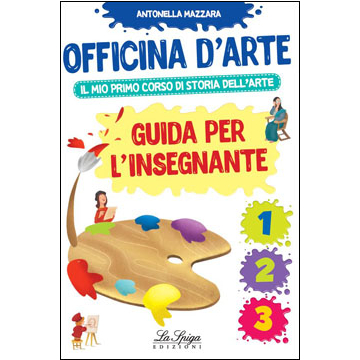 Officina d'arte - Guida Insegnante 1-2-3