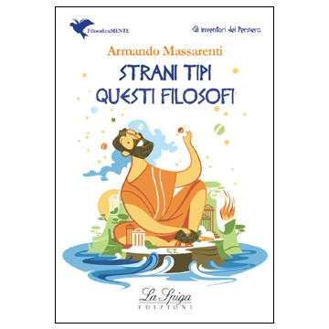 Strani tipi questi filosofi