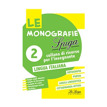Le Monografie - Lingua Italiana - classe 2