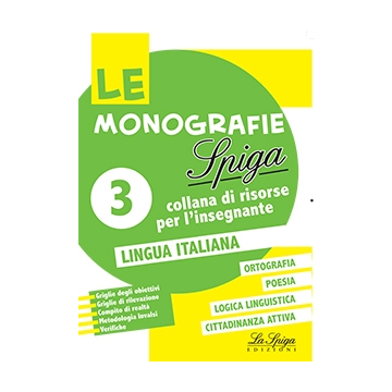 Le Monografie - Lingua Italiana - classe 3