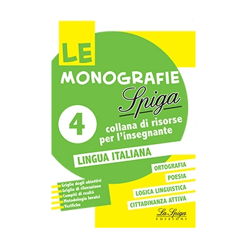 Le Monografie - Lingua Italiana - classe 4
