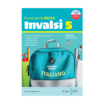 Pronti per la Prova INVALSI 5 - Volume Unico ITA-MATE - Edizione 2024