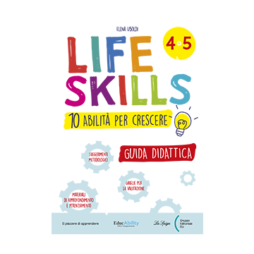 LIFE SKILLS GUIDA CLASSE 4-5