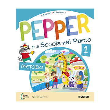 Pepper e la scuola nel parco 1+ Allegati (Metodo Stampato)