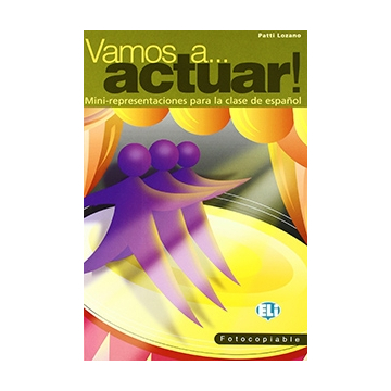 Vamos a...actuar! 