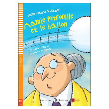 Mamie Pètronille et le ballon