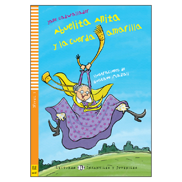Abuelita Anita y la cuerda amarilla