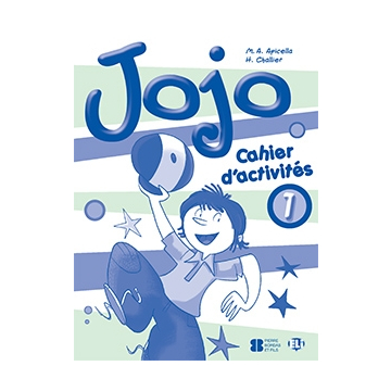 Jojo 1 - Cahier d’activités