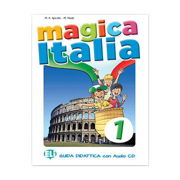 Magica Italia 1 - Guida Insegnante