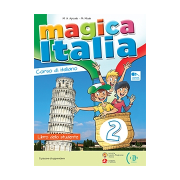 Magica Italia 2-Libro studente+Libro digitale+ELi Link App