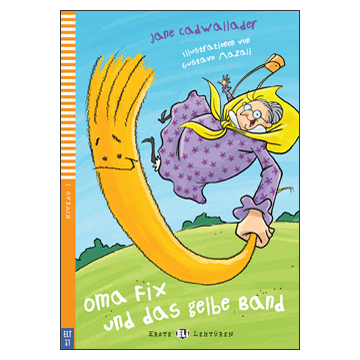Oma Fix und das gelbe Band