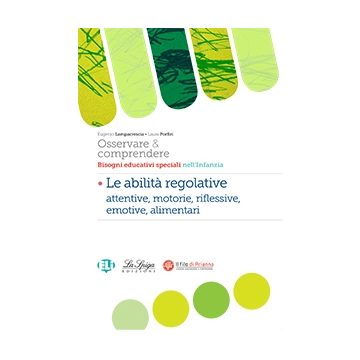 Osservare e comprendere - Abilit&agrave; regolative