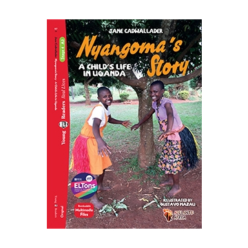 Nyangoma's Story A Child's Life in Uganda