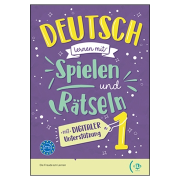 Deutsch lernen mit Spielen und Rätseln 1 (A1-A2)