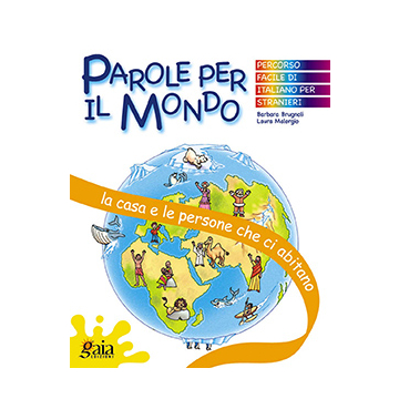 PAROLE PER IL MONDO -  La casa e le persone che ci abitano