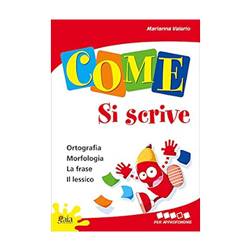COME Si scrive - PER APPROFONDIRE