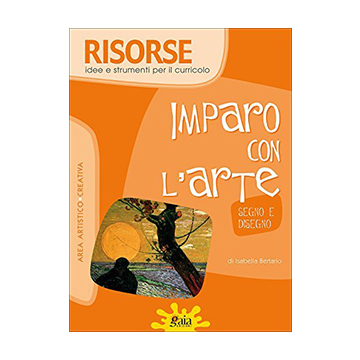 RISORSE - Imparo con l'arte. Segno e disegno