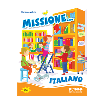 Missione... Italiano PER PROGREDIRE