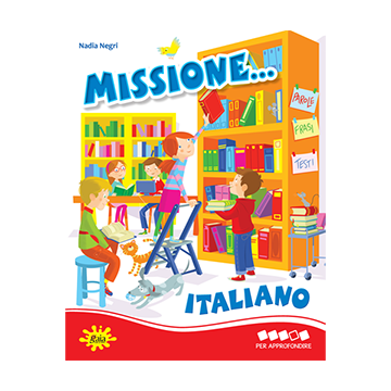 Missione... Italiano PER APPROFONDIRE