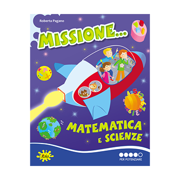 Missione... Matematica e Scienze PER POTENZIARE