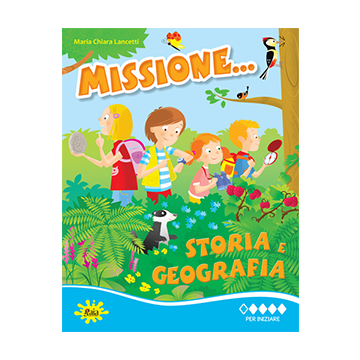 Missione... Storia e Geografia PER INIZIARE