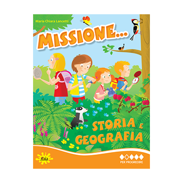 Missione... Storia e Geografia PER PROGREDIRE
