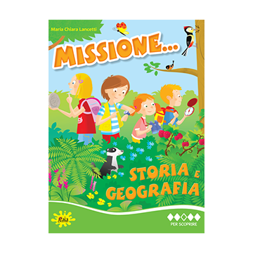 Missione... Storia e Geografia PER SCOPRIRE