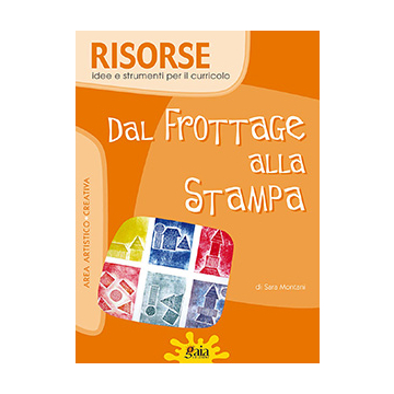 RISORSE - Dal frottage alla stampa