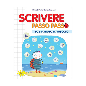Scrivere PASSO PASSO - Lo Stampato Maiuscolo