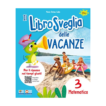 Il LibroSveglia delle vacanze Matematica 3