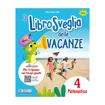 Il LibroSveglia delle vacanze Matematica 4
