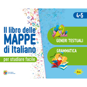 Il libro delle MAPPE di italiano 4-5 per studiare facile