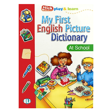 My First English Picture Dictionary - At school
