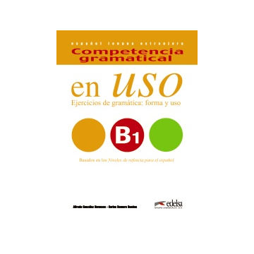 Competencia gramatical en uso B1 - libro del alumno