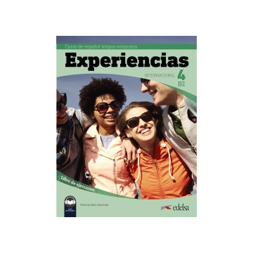 Experiencias Internacional 4 (B2). Libro de ejercicios