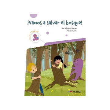 Vamos a salvar el bosque!